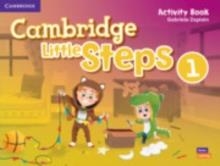 CAMBRIDGE LITTLE STEPS LEVEL 1 ACTIVITY BOOK | 9781108736626