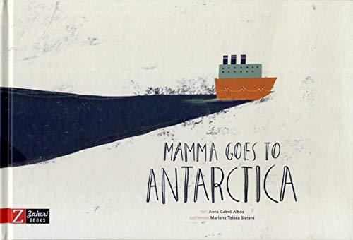 MAMMA GOES TO ANTARCTICA | 9788417374624 | CABRÉ ALBÓS, ANNA