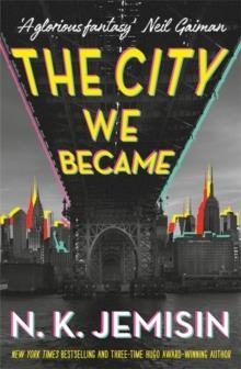 THE CITY WE BECAME | 9780356512679 |  N.K. JEMISIN 