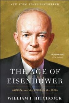 THE AGE OF EISENHOWER | 9781451698428