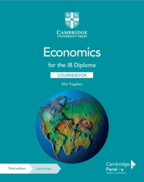 ECONOMICS FOR THE IB DIPLOMA COURSEBOOK WITH DIGITAL ACCESS (2 YEARS) | 9781108847063 | ELLIE TRAGAKES 