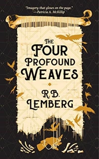 THE FOUR PROFOUND WEAVES | 9781616963347 | R B LEMBERG