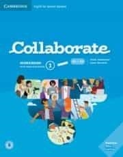 COLLABORATE 1 WORKBOOK WITH PRACTICE EXTRA AND COLLABORATIVE TOOLS | 9788413220673