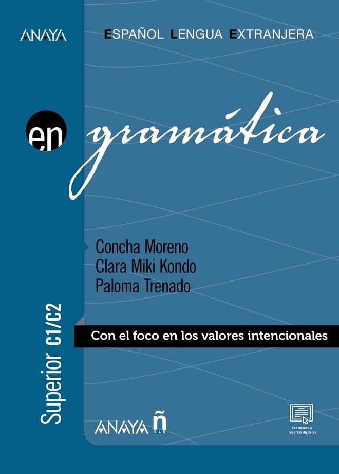 GRAMÁTICA NIVEL SUPERIOR C1-C2  | 9788469873304 | MORENO GARCÍA, CONCEPCIÓN/KONDO PÉREZ, CLARA MIKI/TRENADO DEAN, Mª DE LA PALOMA