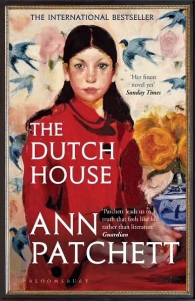 THE DUTCH HOUSE : LONGLISTED FOR THE WOMEN'S PRIZE 2020 | 9781526614971 | ANN PATCHETT 