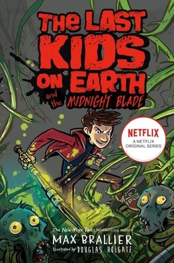 THE LAST KIDS ON EARTH 05 AND THE MIDNIGHT BLADE | 9780755500048 | MAX BRALLIER