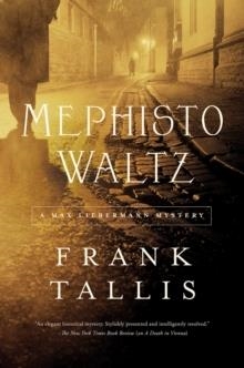 MEPHISTO WALTZ : A MAX LIEBERMANN MYSTERY | 9781643130507 | FRANKLIN TALLIS