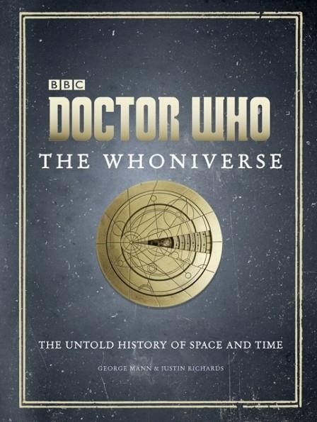 DOCTOR WHO: THE WHONIVERSE | 9781785940613 | JUSTIN RICHARDS, GEORGE MANN