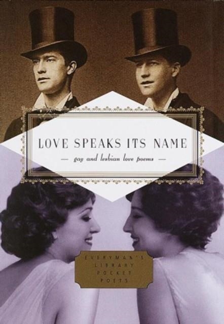 LOVE SPEAKS ITS NAME : GAY AND LESBIAN LOVE POEMS | 9781841597454 | J.D. MCCLATCHY