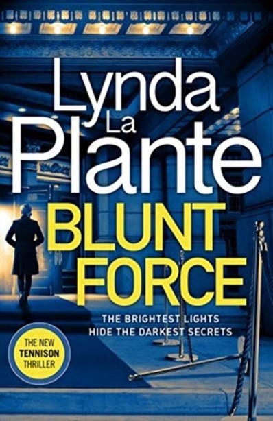 BLUNT FORCE | 9781785769863 | LYNDA LA PLANTE