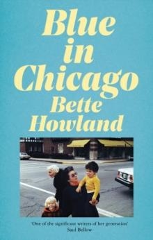 BLUE IN CHICAGO | 9781529035834 | BETTE HOWLAND