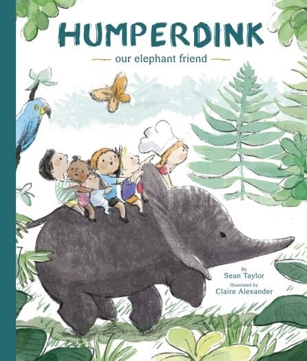 HUMPERDINK OUR ELEPHANT FRIEND | 9781786035448 | SEAN TAYLOR