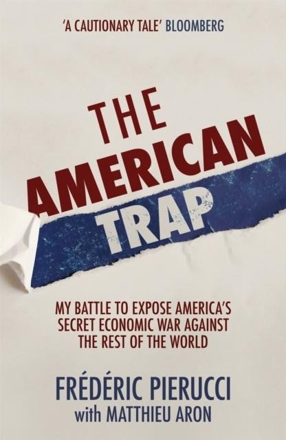 THE AMERICAN TRAP | 9781529326871 | FRÉDÉRIC PIERUCCI
