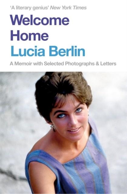 WELCOME HOME | 9781509882366 | LUCIA BERLIN
