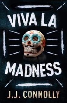 VIVA LA MADNESS | 9780715653654 | JJ CONNOLLY