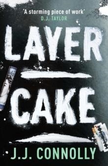 LAYER CAKE [20TH ANNIVERSARY EDITION] | 9780715653647 | JJ CONNOLLY