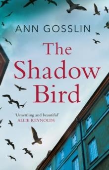THE SHADOW BIRD | 9781789551150 | ANN GOSSLIN