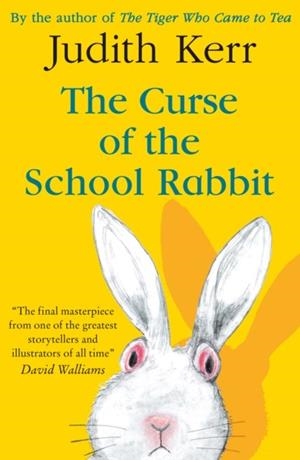 THE CURSE OF THE SCHOOL RABBIT | 9780008352622 | JUDITH KERR