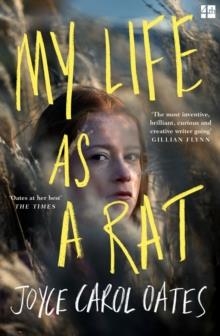 MY LIFE AS A RAT | 9780008339678 | JOYCE CAROL OATES