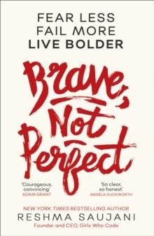 BRAVE NOT PERFECT | 9780008249564 | RESHMA SAUJANI