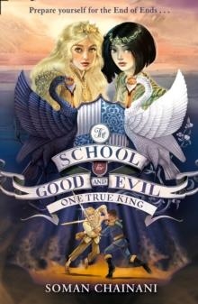 THE SCHOOL FOR GOOD AND EVIL 06: ONE TRUE KING | 9780008292232 | SOMAN CHAINANI