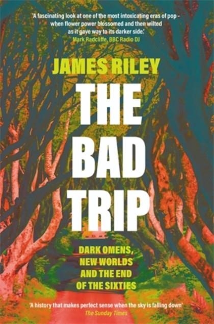 THE BAD TRIP | 9781785785948 | JAMES RILEY