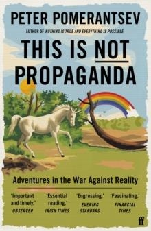 THIS IS NOT PROPAGANDA | 9780571338641 | PETER POMERANTSEV