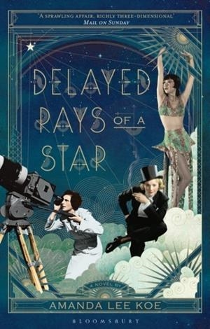 DELAYED RAYS OF A STAR | 9781526609021 | AMANDA LEE KOE