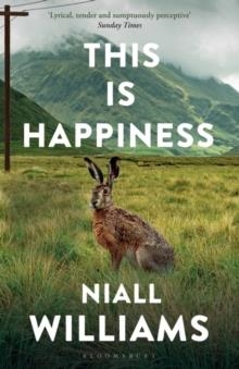 THIS IS HAPPINESS | 9781526609359 | NIALL WILLIAMS