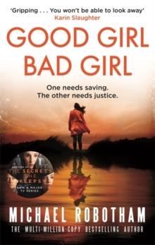 GOOD GIRL BAD GIRL | 9780751573435 | MICHAEL ROBOTHAM