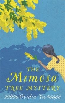 THE MIMOSA TREE MYSTERY | 9781472132024 | OVIDIA YU