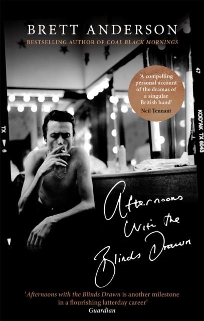 AFTERNOONS WITH THE BLINDS DRAWN | 9780349143644 | BRETT ANDERSON