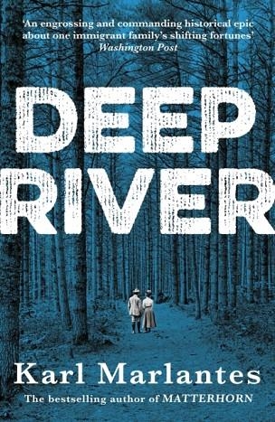 DEEP RIVER | 9781786498854 | KARL MARLANTES