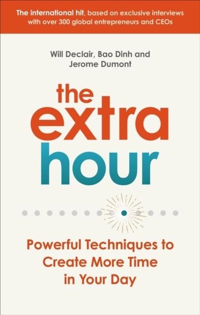 THE EXTRA HOUR | 9780753557907 | DECLAIR AND DINH AND DUMONT