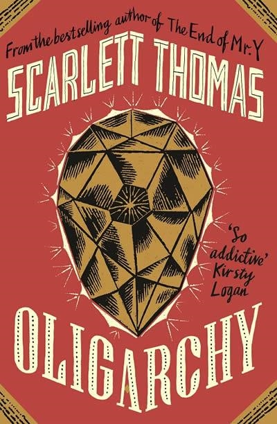 OLIGARCHY | 9781786897800 | SCARLETT THOMAS