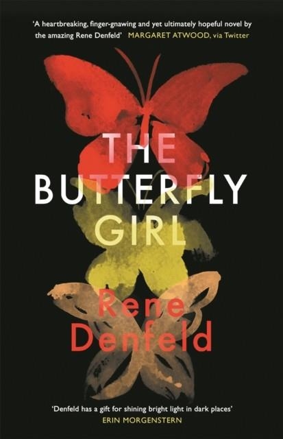 THE BUTTERFLY GIRL | 9781474607629 | RENE DENFELD