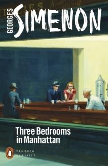 THREE BEDROOMS IN MANHATTAN | 9780241461563 | GEORGES SIMENON