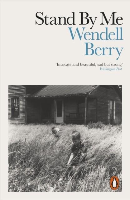 STAND BY ME | 9780141990248 | WENDELL BERRY