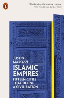 ISLAMIC EMPIRES | 9780141981093 | JUSTIN MAROZZI