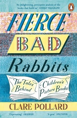 FIERCE BAD RABBITS | 9780241354797 | CLARE POLLARD