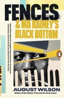 FENCES AND MA RAINEY'S BLACK BOTTOM | 9780241987834 | AUGUST WILSON