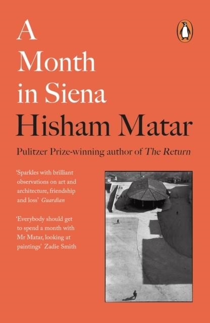 A MONTH IN SIENA | 9780241987056 | HISHAM MATAR