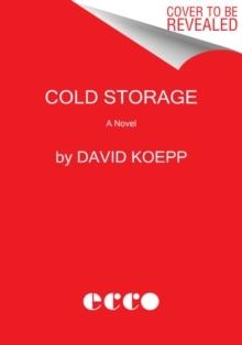 COLD STORAGE | 9780063023345 | DAVID KOEPP