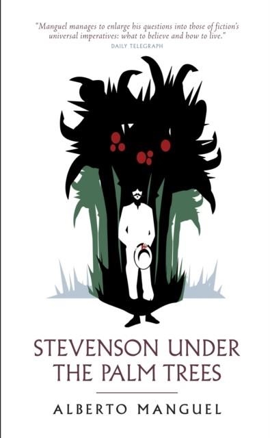 STEVENSON UNDER THE PALM TREES | 9781841955988 | ALBERTO MANGUEL