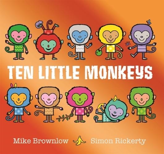 TEN LITTLE MONKEYS | 9781408355893 | MIKE BROWNLOW