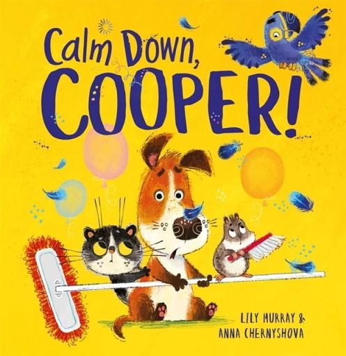 CALM DOWN COOPER! | 9781780555706 | LILY MURRAY