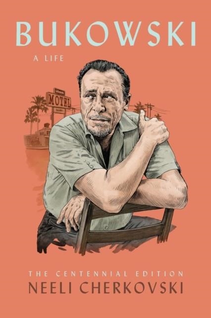 BUKOWSKI A LIFE | 9781574232417 | NEELI CHERKOVSKI