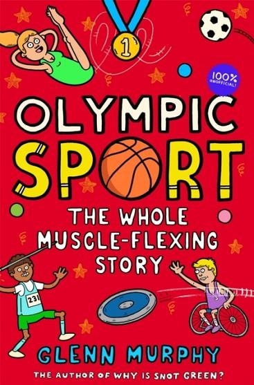 OLYMPIC SPORT: THE WHOLE MUSCLE-FLEXING STORY | 9781529043006 | GLENN MURPHY