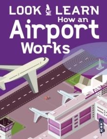 HOW AN AIRPORT WORKS | 9781913337247 | ROGER CANAVAN