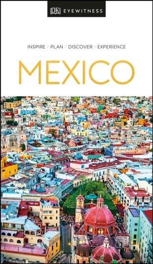 MEXICO DK EYEWITNESS TRAVEL GUIDE | 9780241411506